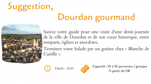 Suggestion, Dourdan gourmand